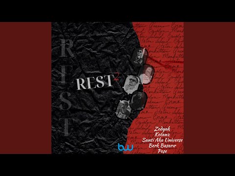 REST 2 (feat. Zodyak, Kotanz)