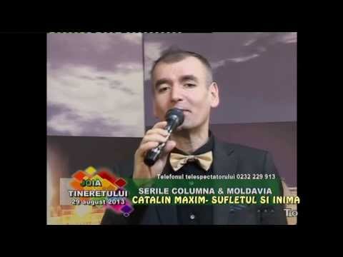 CATALIN MAXIM - SUFLETUL SI INIMA , JOIA TINERETULUI / PRIMA TV IASI