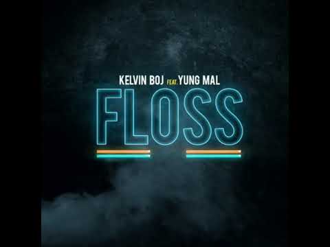 Kelvin Boj - Floss feat. Yung Mal (Official Audio)