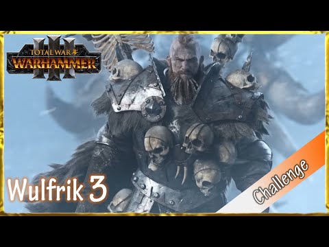 Total War Warhammer III Challenge: Legendäre Barbaren - Wulfrik (Sehr Schwer, Deutsch, HD) Pt. 3