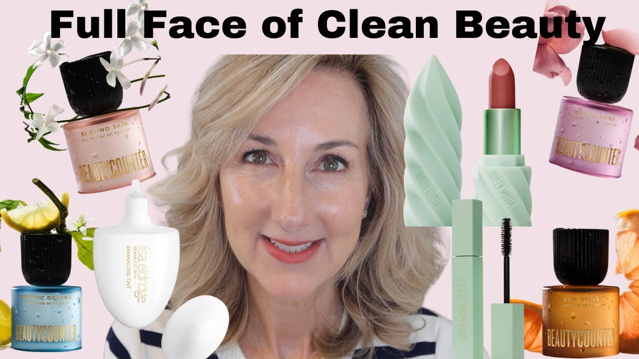 FULL FACE OF CLEAN BEAUTY | PLUS NEW! BEAUTYCOUNTER CLEAN EAU DE PARFUM FIRST IMPRESSIONS!