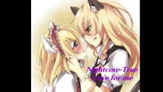 Nightcore- True Love for me