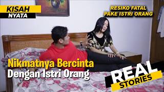 Download lagu Resiko Menjalin Hubungan Dengan Istri Orang | Kisah Nyata mp3
