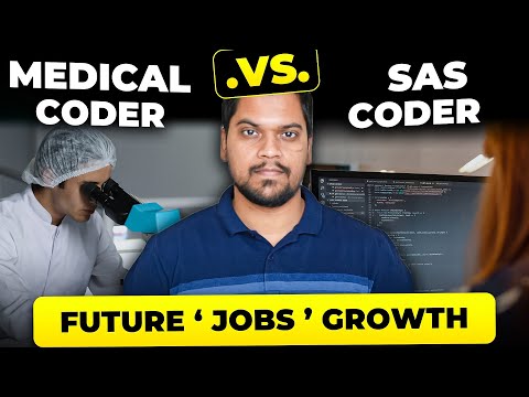 Medical  Coder vs Clinical SAS Coder | Salary, Job, Growth | Reality |2024