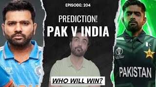 PAK V INDIA PREDICTIONS!  Asia Cup  ep: 204