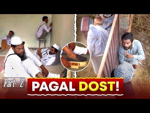 Pagal Dost 2 😂 - Just Wait For End