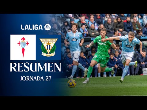 📹 RESUMEN  RC Celta 2 - 1 CD Leganés I J27 | LALIGA
