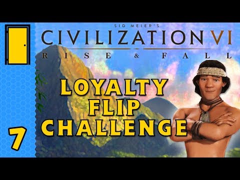 GOVERNORS AND GOVERNMENTS | Civilization 6 Rise and Fall - Loyalty Flip Challenge - Part 7