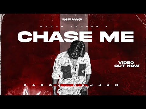 CHASE ME || Gaggu Sajjan || offical Video || Latest Punjabi Song ||