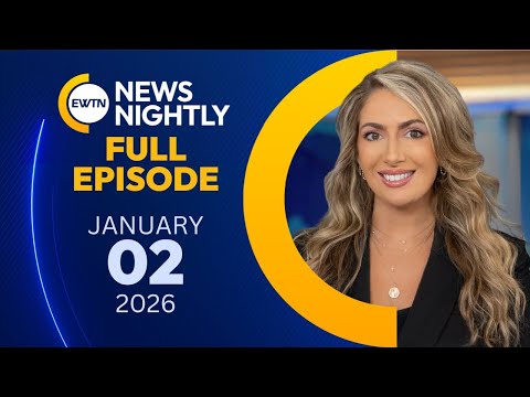 EWTN News Nightly | Friday, January 2, 2025