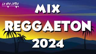 MIX CANCIONES REGGAETON 2024 - MIX MÚSICA VERANO 2024 - LATIN MUSICA 2024