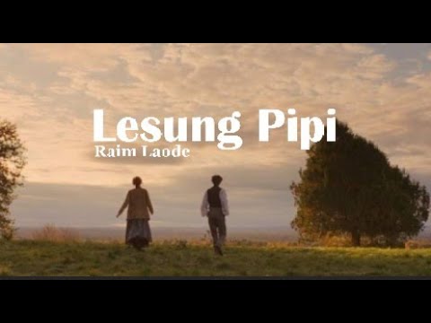 Lesung Pipi - Raim Laode (Lirik)