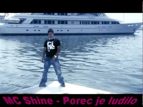 MC Shine - Porec je ludilo
