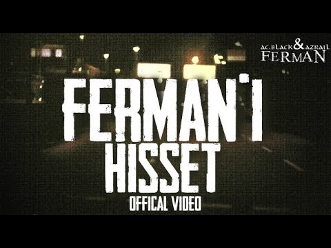 AC.Black & Azrail  "FERMANI HiSSET" [Official Videoclip]