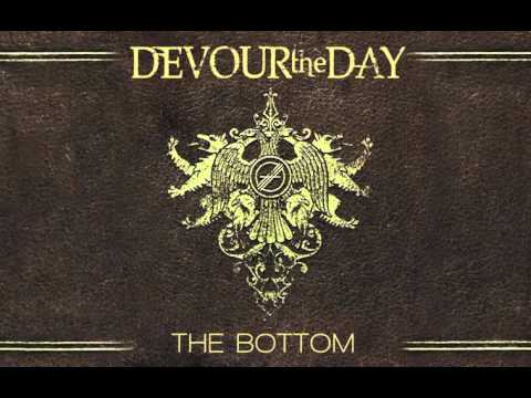 Devour the Day - The Bottom