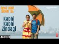 Mast Mein Rehne Ka: Kabhi Kabhi Zindagi (Audio) | Jackie Shroff,Neena Gupta | Vijay P, Shailendra B