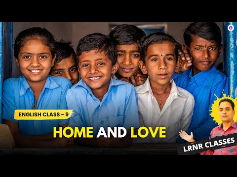 Home and Love Class 9 English Chapter 6 | Odia Medium | LRNR Classes