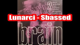 Lunarci - Sbassed [1991]