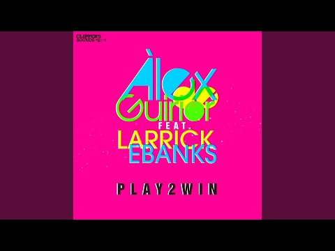 Play 2 Win (feat. Larrick Ebanks) (Extended Mix)