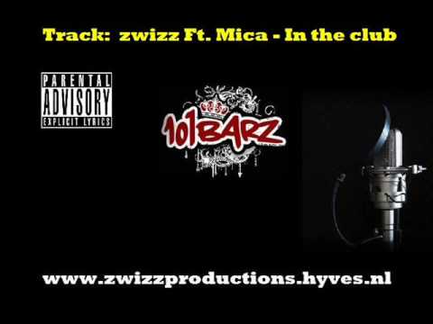 zwizz Ft. Mica - In the club