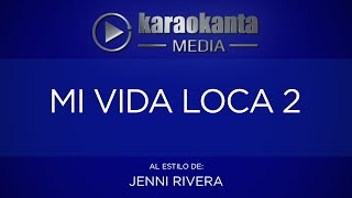 Karaokanta - Jenni Rivera - Mi vida loca 2
