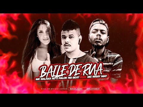 PALOK NO BEAT, MC BALAKA RD E MC MARY MAY - BAILE DE RUA - REMIX BREGA FUNK