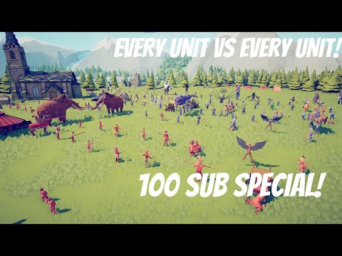 BIGGEST BATTLE EVER! 100 SUBSCRIBER SPECIAL! Every Unit vs Every Unit! TABS