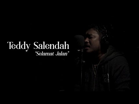 Teddy Salendah - Selamat Jalan (Official Video & Lyric)