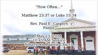 Download lagu 20180513 - How Often... - Matthew 23:37, Luke 13:34 mp3