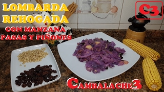 **LOMBARDA REHOGADA CON MANZANA PIÑONES Y PASAS