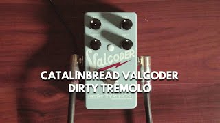 Video thumbnail for Catalinbread | Valcoder Dirty Tremolo by Iga Massardi