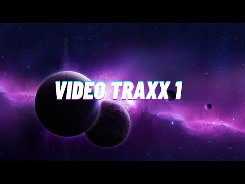 Video Traxx 1