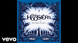 The Hoosiers - A Sadness Runs Through Him (Audio)