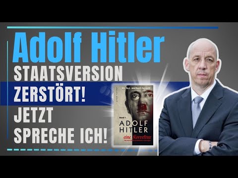Adolf Hitler: Michael Grandt blamiert Staats Historiker