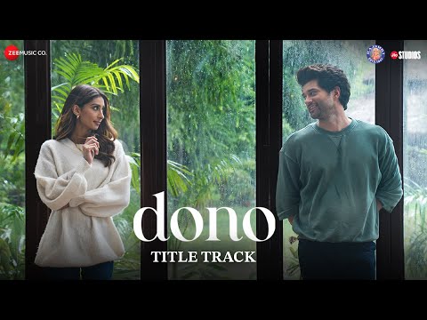 Dono - Title Track | Rajveer Deol, Paloma | Armaan Malik | Shankar Ehsaan Loy | Irshad Kamil