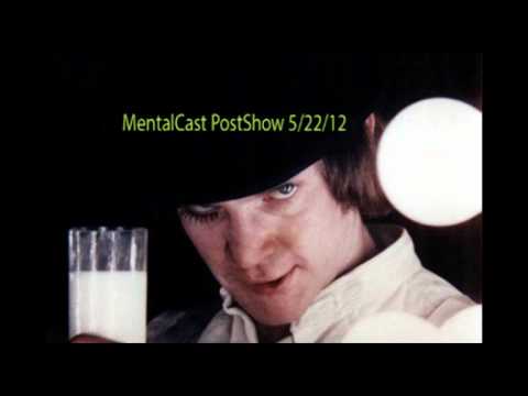 MentalCast Post Show 5/22/12