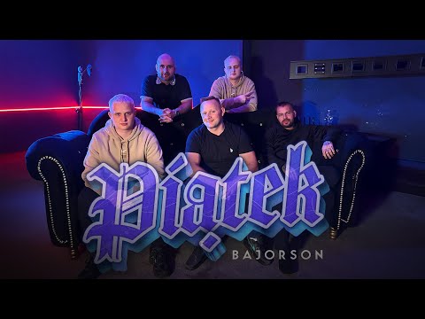 Bajorson, Śliwa, Aron&Krux, Dawid Obserwator - Piątek (prod. Antisocial, Adam Grycan)