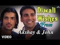 Diwali Wishes From Akshay Kumar John Abraham Enjoy His Best Hits