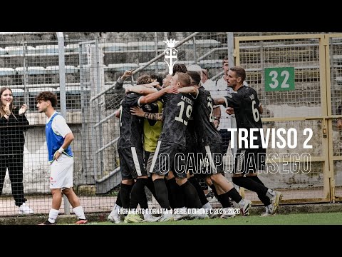 TREVISO Vs CAMPODARSEGO - HIGHLIGHTS - Giornata 4 serie d girone c 2025-2026