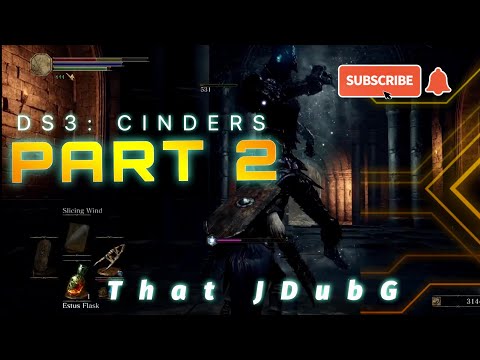 Dark Souls 3: CINDERS 2.14/Part 2 - Frosty Plant