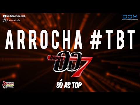 ARROCHA BANDA 007 #TBT (PARTE 1) - O PANDA SOUND