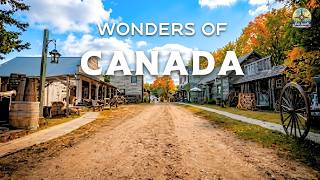Wonders of Canada | Best Places to Visit in Canada | Travel Video 4K