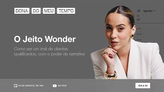 O JEITO WONDER - Como ser um imã de clientes qualificados, com o poder da narrativa