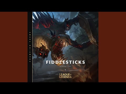 Fiddlesticks, the Harbinger of Doom