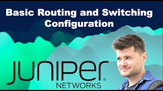 Juniper JunOS Beginner - Configuring Basic Networking