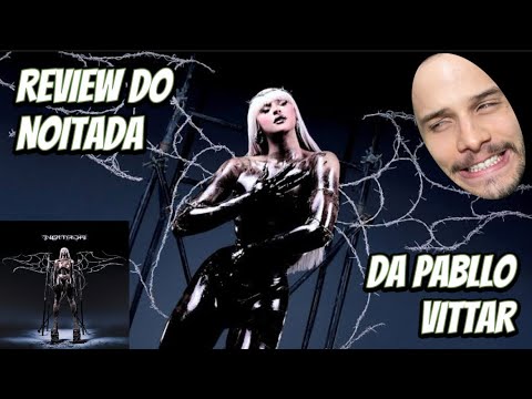 Review do Noitada da Pabllo Vittar! Álbum com ótimas ideias mas pouco desenvolvidas?!