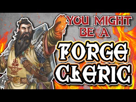 You Might Be a Forge Cleric | Cleric Subclass Guide for DND 5e (2014)