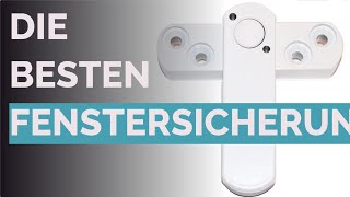 Die 9 besten Fenstersicherung