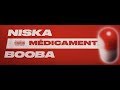 Niska - Médicament ft. Booba (Lyric vidéo)