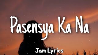 Pasensya Ka Na - Silent Sanctuary ✓Lyrics✓